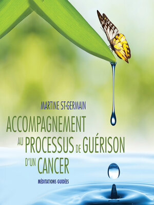 cover image of Accompagnement au processus de guérison d'un cancer